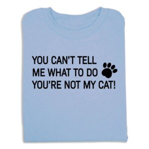 Not My Cat Tee Shirt